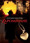 Polska książka : Zapomniane... - Julia Maria Masłowska