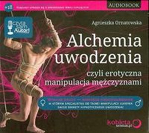 Bild von [Audiobook] Alchemia uwodzenia czyli erotyczna manipulacja mężczyznami