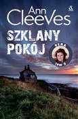 Zobacz : Szklany po... - Ann Cleeves