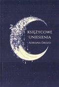 Zobacz : Księżycowe... - Adriana Drozd