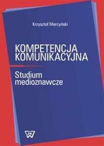 Bild von Kompetencja komunikacyjna Studium medioznawcze