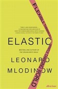 Zobacz : Elastic Fl... - Leonard Mlodinow