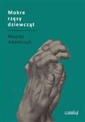 Książka : Mokre rzęs... - Maciej Adamczyk