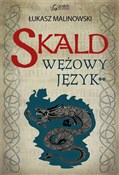 Zobacz : Skald: Węż... - Łukasz Malinowski