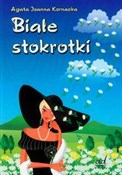 Białe stok... - Agata Joanna Kornacka - buch auf polnisch 