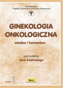 Obrazek Ginekologia onkologiczna wiedza i humanizm, cz. I