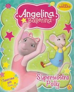 Bild von Angelina Ballerina 6 Supersiostra Polly