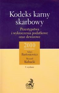 Bild von Kodeks karny skarbowy Przestępstwa i wykroczenia podatkowe oraz dewizowe