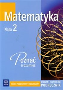 Obrazek Matematyka poznać zrozumieć 2 Podręcznik Liceum i technikum