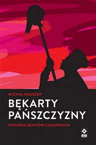 Bild von Bękarty pańszczyzny Historia buntów chłopskich