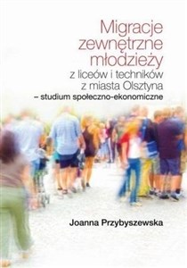Bild von Migracje zewnętrzne młodzieży z liceów i techników z miasta Olsztyna. Studium społeczno-ekonomiczne