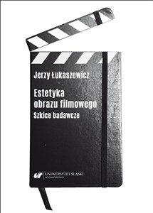 Bild von Estetyka obrazu filmowego. Szkice badawcze