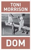 Książka : Dom - Toni Morrison