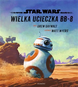 Obrazek Star Wars Wielka ucieczka BB-8 Ilustrowana czytanka