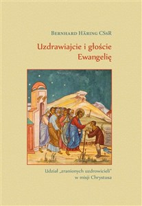 Obrazek Uzdrawiajcie i głoście Ewangelię