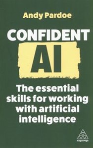 Bild von Confident AI The Essential Skills for Working With Artificial Intelligence