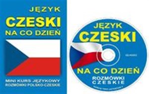 Bild von Język czeski na co dzień + CD Mini kurs językowy. Rozmówki polsko - czeskie