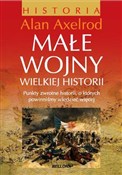 Małe wojny... - Alan Axelrod -  polnische Bücher