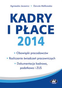 Bild von Kadry i płace 2014 - obowiązki pracodawców, rozliczanie świadczeń pracowniczych, dokumentacja kadrowa PPK919