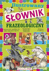 Obrazek Ilustrowany słownik frazeologiczny