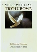 Książka : Tryhubowa - Wiesław Helak