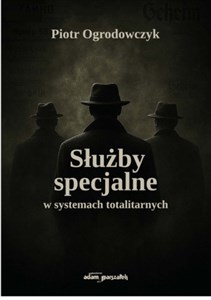 Bild von Służby specjalne w systemach totalitarnych