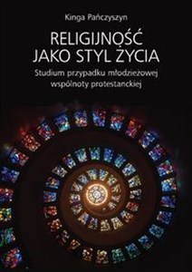 Bild von Religijność jako styl życia Studium przypadku młodzieżowej wspólnoty protestanckiej