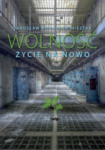 Obrazek Wolność. Życie na nowo