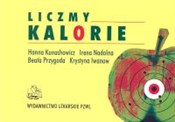 Liczmy kal... - Hanna Kunachowicz, Irena Nadolna, Beata Przygoda, Krystyna Iwanow -  polnische Bücher
