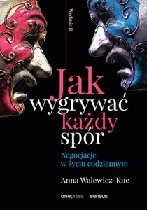 Obrazek Jak wygrywać każdy spór. Negocjacje w życiu codziennym