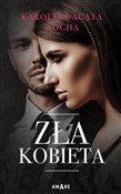 Książka : Zła kobiet... - Karolina Agata Socha