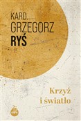 Książka : Krzyż i św... - Grzegorz Ryś