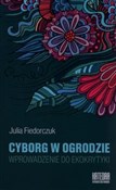 Cyborg w o... - Julia Fiedorczuk -  Polnische Buchandlung 