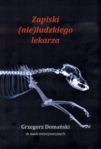 Obrazek Zapiski (nie)ludzkiego lekarza