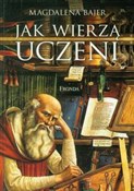 Jak wierzą... - Magdalena Bajer -  Książka z wysyłką do Niemiec 