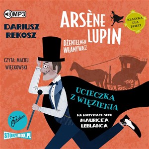 Obrazek [Audiobook] CD MP3 Ucieczka z więzienia. Arsène Lupin dżentelmen włamywacz. Tom 3