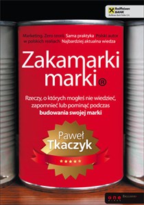 Bild von Zakamarki marki Rzeczy, o których mogłeś nie wiedzieć, zapomnieć lub pominąć podczas budowania swojej marki
