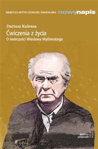 Obrazek Ćwiczenia z życia. O twórczości Wiesława Myśliwskiego