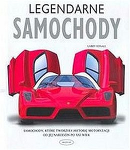 Bild von Legendarne samochody Samochody, które tworzyły historię motoryzacji od jej narodzin po XXI wiek