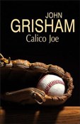 Calico Joe... - John Grisham -  polnische Bücher