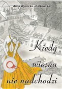 Polska książka : Kiedy wios... - Anna Wysocka-kalkowska