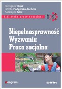Książka : Niepełnosp... - Remigiusz Podgórska-Jachnik Dorota Kijak, Katarzyna redakcja naukowa Stec