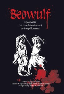 Bild von Beowulf. Epos walki tyleż średniowiecznej co i współczesnej wyd. 3