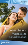 Ważniejsze... - Alison Roberts -  fremdsprachige bücher polnisch 