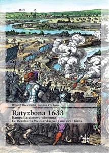 Obrazek Ratyzbona 1633 Kampania zimowo-wiosenna ks. Bernharda Weimarskiego i Gustawa Horna