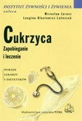 Zobacz : Cukrzyca z... - Mirosław Jarosz, Longina Kłosiewicz-Latoszek