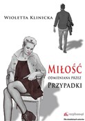 Miłość odm... - Wioletta Klinicka - Ksiegarnia w niemczech