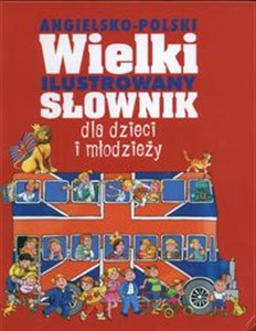 Bild von Wielki ilustrowany słownik angielsko - polski dla dzieci i młodzieży