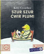Polnische buch : Szur szur ... - Kitty Crowther