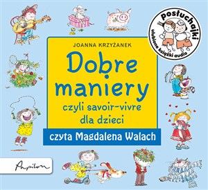 Obrazek [Audiobook] Posłuchajki Dobre maniery czyli savoir-vivre dla dzieci